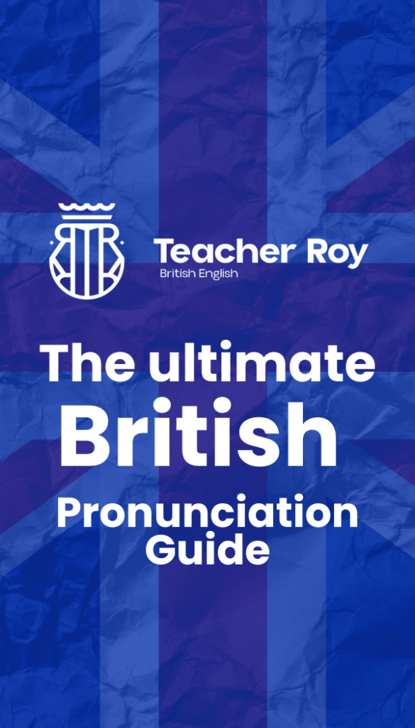 The Ultimate British Pronunciation Guide